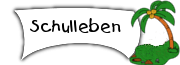 Schulleben